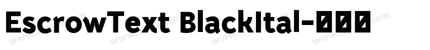 EscrowText BlackItal字体转换
